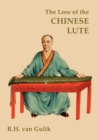 Image for The Lore of the Chinese Lute