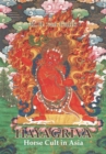 Image for Hayagriva : Horse Cult in Asia