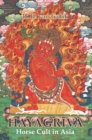 Image for Hayagriva : Horse Cult in Asia