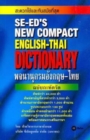 Image for SE-Ed&#39;s New Compact English-Thai Dictionary