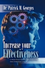 Image for Increase Your Effectiveness : A Practical Guide for Everyone for Everyday Use