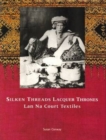 Image for Silken Threads and Lacquer Thrones