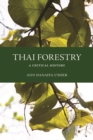 Image for Thai forestry  : a critical history
