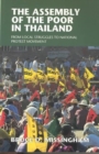 Image for The assembly of the poor in Thailand  : from local struggles to national protest movement