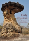 Image for Early Thailand: from Prehistory to Sukhothai