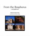 Image for From the Bosphorus: a Self-Guided Tour