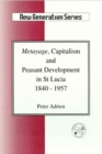 Image for Metayage, Capitalism and Peasant Development in St Lucia 1840-1957