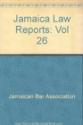 Image for Jamaica Law Reports: Volume 26