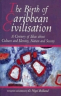 Image for The Birth of Caribbean Civilisation