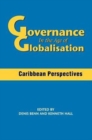 Image for Governance in the age of globalisation  : Caribbean perspectives