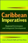 Image for Caribbean imperatives  : regional governance and integrated development