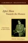 Image for After Man: Towards The Human