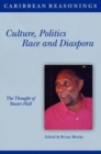 Image for Caribbean Reasonings : Culture, Politics, Race and Diaspora