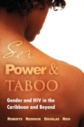 Image for Sex Power &amp; Taboo : Gender and HIV in the Caribbean and Beyond