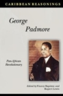 Image for George Padmore : Pan-African Revolutionary