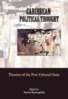 Image for Caribbean Political Thought : Theories of the Postcolonail State