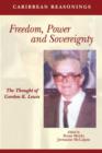 Image for Caribbean Reasonings : Freedom, Power and Sovereignty - The Thought of Gordon K. Lewis