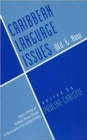 Image for Caribbean Language Issues Old and New