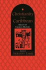 Image for Christianity in the Caribbean: Essays on Church History