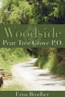 Image for Woodside, Pear Tree Grove P.O.