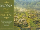 Image for Mona, Past and Present : The History and Heritage of the Mona Campus, University of the West Indies
