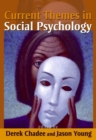 Image for Current Themes in Social Psychology