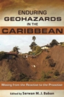 Image for Enduring Geohazards in the Caribbean : Moving from the Reactive to the Proactive