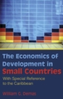 Image for THE ECONOMICS OF DEVELOPMENT IN SMALL COUNTRIES