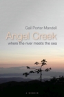 Image for Angel Creek : Where the River Meets the Sea