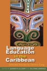 Image for Langauge Education in the Caribbean : Selected Articles by Dennis Craig