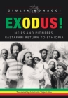 Image for Exodus!  : heirs and pioneers, Rastafari return to Ethiopia