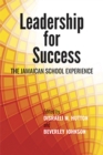 Image for Leadership for Success : The Jamaican School Experience