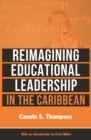Image for Reimagining Educational Leadership in the Caribbean