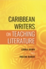 Image for Caribbean Writers on Teaching Literature