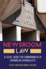 Image for Newsroom Law : A Legal Guide for Commonwealth Caribbean Journalists
