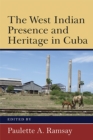 Image for The West Indian Presence and Heritage in Cuba