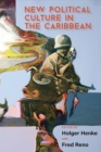 Image for New Political Culture in the Caribbean