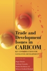 Image for Trade and Development Issues in CARICOM : Key Considerations for Navigating Development