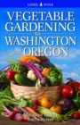 Image for Vegetable gardening for Washington &amp; Oregon