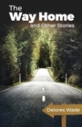 Image for The Way Home And Other Stories
