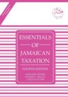 Image for Essentials of Jamaican Taxation 4th Edition Volume 1