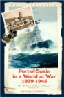 Image for Port-of-Spain in a World at War