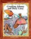 Image for Croaking Johnny And Dizzy Lizzy