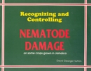 Image for Recognizing and Controlling Nematode Damage in Some Crops Grown in Jamaica