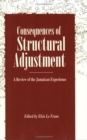 Image for Consequences Of Structural Adjustment-A Review Of The Jamaican Experience