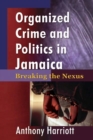 Image for Organizational Crime and Politics in Jamaica