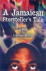 Image for A Jamaican Storyteller&#39;s Tale