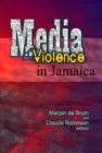Image for Media &amp; Violence in Jamaica