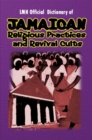 Image for LMH Official Dictionary Of Jamaican Religious Practices And Revival Cults