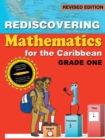 Image for Rediscovering Mathematics for the Caribbean : Grade One (Revised Edition)